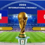 Haiti vs Tunisia: Pertarungan Sengit dalam Persiapan Piala Dunia 2026