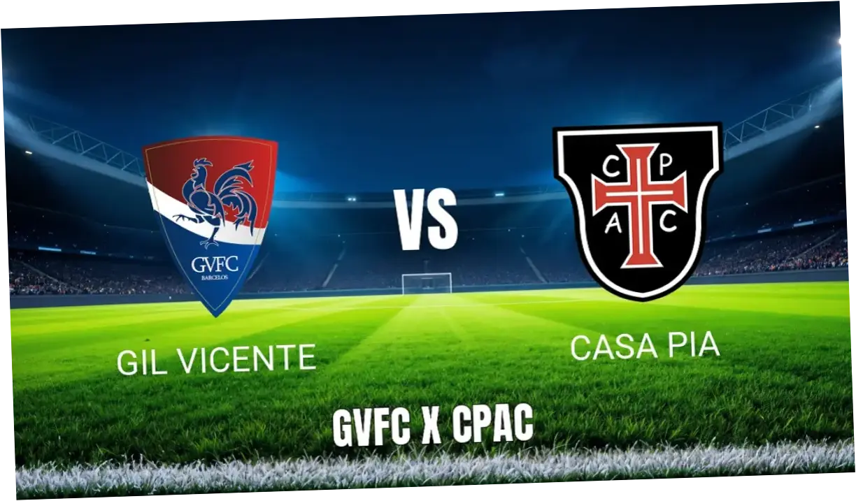 Gil Vicente vs Casa Pia: Duel Panas di Barcelos, Tiket Eropa atau Jurang Degradasi?