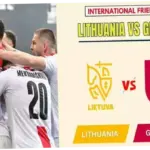 Lithuania vs Georgia: Persiapan dan Prediksi untuk Laga Uji Coba 29 Maret 2026