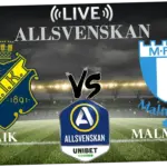 Pertandingan Sengit: AIK vs Malmö FF Berakhir dengan Kemenangan Malmö