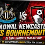 Pertandingan Seru Newcastle United vs Bournemouth: Analisis Tim, Prediksi, dan Hasil