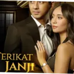 Terikat Janji: Sinetron yang Membahas Tentang Cinta, Persahabatan, dan Konflik Keluarga