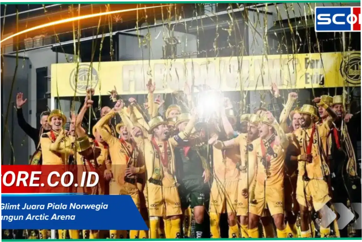 Bodo Glimt Juarai Piala Norwegia dan Membangun Stadion Baru Arctic Arena