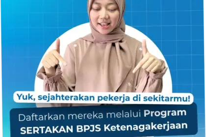 BPJS Ketenagakerjaan: Meningkatkan Perlindungan Pekerja Rentan di Indonesia
