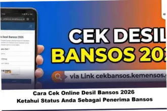 Cara Cek Desil Bansos 2026: Panduan Lengkap dan Informasi Terbaru