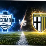 Como Vs Parma: Pertarungan Sengit di Serie A untuk Mencapai Liga Champions