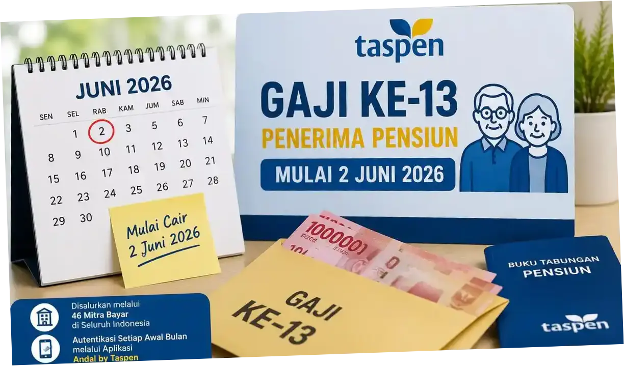 Gaji Ke-13 PNS TASPEN 2026 Cair Mulai 2 Juni: Besaran, Penerima, dan Potongan Pajaknya