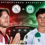 Pertarungan Sengit Ajax vs Groningen: Menuju Eropa dengan Penuh Semangat