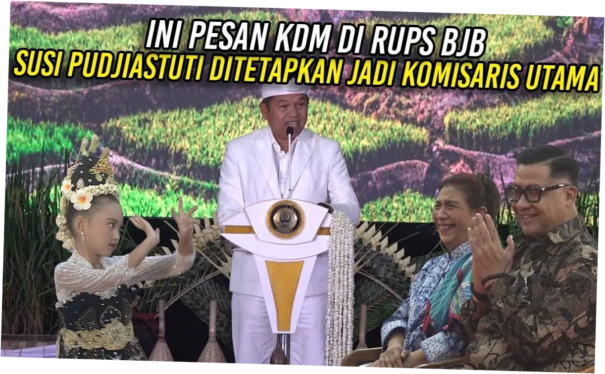 RUPS Bank BJB 2026: Susi Pudjiastuti Jadi Komisaris Utama, KDM Tekankan Profesionalisme dan Kesetiaan