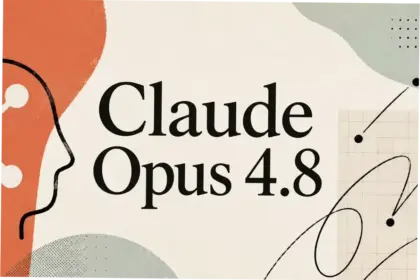 Anthropic Luncurkan Claude Opus 4.8 dengan Kemampuan Kode dan Penalaran yang Ditingkatkan