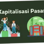 Kapitalisasi Pasar: Dinamika dan Tren Terbaru di Industri Keuangan