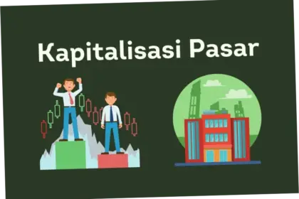 Kapitalisasi Pasar: Dinamika dan Tren Terbaru di Industri Keuangan